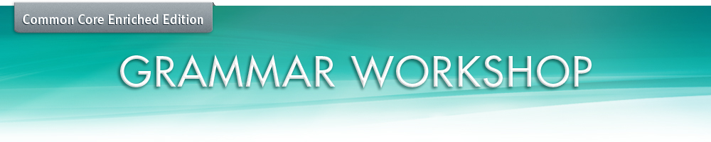 Grammar Workshop | Grades 3-5 | Common Core State Standards