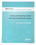 <em>Literacy and Learning Centers: Not Just for the Primary Grades</em>